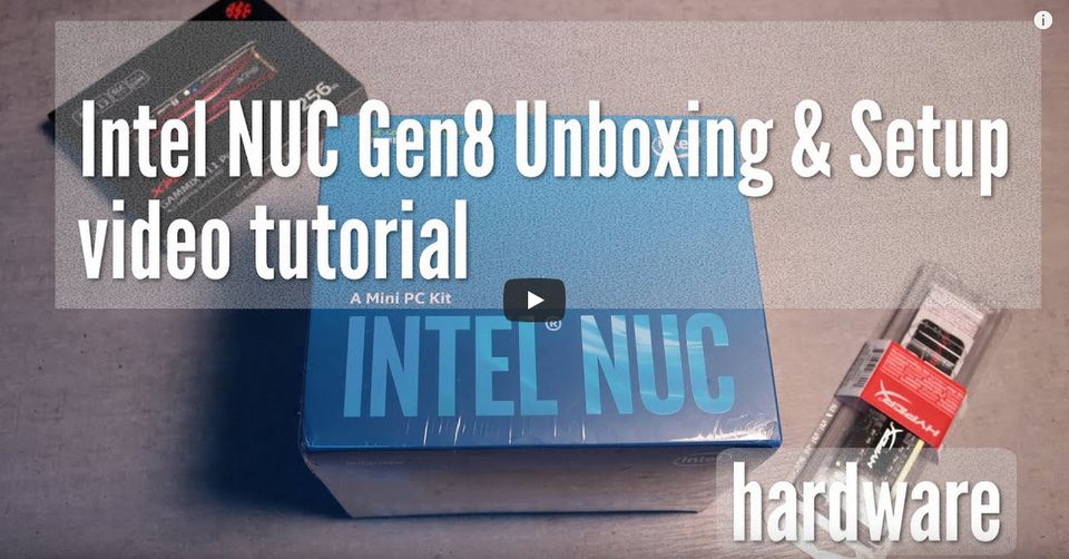 Intel NUC Gen 8 Unboxing & Setup